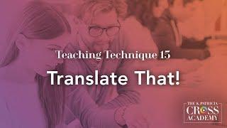 Teaching Technique 15: Translate That!