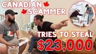 Canadian SCAMMER Crosses Border To STEAL $23,000 From Old Man