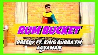 RUM BUCKET | Preedy ft. King Bubba, Lavaman | Soca | Zumba | James Rodriguez