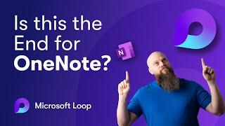 Is Microsoft Loop the End of OneNote?