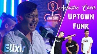 UPTOWN FUNK | COVER BY ELIXIR | I CAN SING | YOHO TV HD