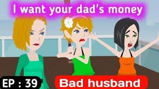 Bad husband part 39 | English story | English learning stories | Animated story | Sunshine English