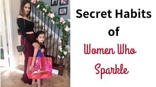 Inner vs Outer Beauty | 7 Habits of Women Who SPARKLE