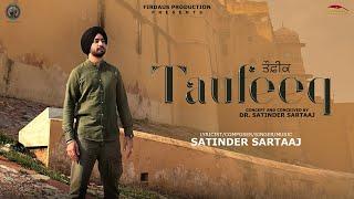 Taufeeq | Satinder Sartaaj | Travel Diaries | New Punjabi Song 2024 | Latest Punjabi Song 2024