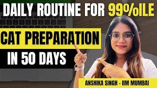 CAT Exam 2023 Preparation in 50 Days  - Roadmap to 99%ile Success | IIM Mumbai Alumni