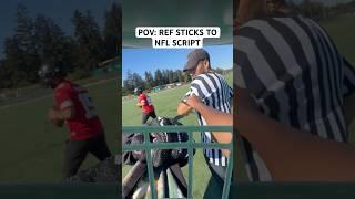 POV: REF STICKS TO NFL SCRIPT  #football #funny #shorts