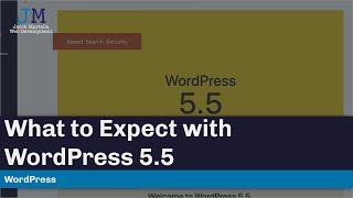 What to Expect with WordPress 5.5