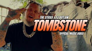 The Stixxx & FJ Outlaw "TOMBSTONE" (OFFICIAL MUSIC VIDEO)