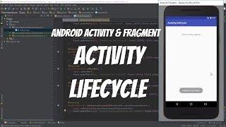 Android Activity & Fragment Tutorial 38 - Activity Lifecycle