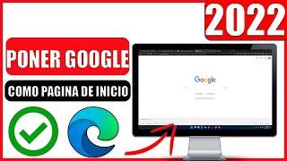 Como poner google como pagina de inicio en microsoft edge