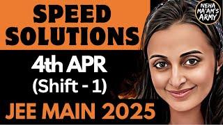 4th APR Shift 1- SPEED SOLUTIONS | JEE MAINS 2025 PAPER SOLUTIONS| NEHA AGRAWAL| JEE MATH | NEHA MAM