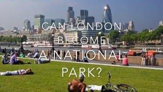 London - National Park City