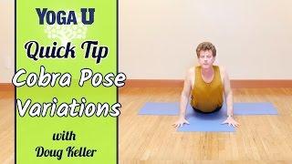 Yoga Quick Tip: Cobra Pose Variations | Doug Keller | YogaUOnline