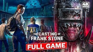 The Casting of Frank Stone - FULL GAME (4K 60FPS) Walkthrough No Commentary (Everyone Survives)