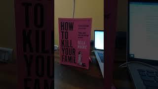 Book Review - How to kill your family by Bella Mackie