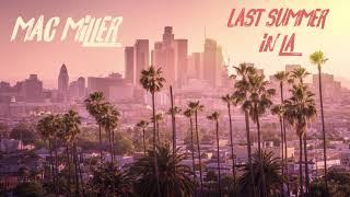 [FREE] MAC MILLER Type Beat ‘LAST SUMMER IN LA' 2019 – guitar/lo-fi/chill Instrumental