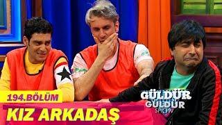 Güldür Güldür Show 194.Bölüm - Kız Arkadaş