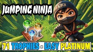 Easy & Quick Platinum With 71 Trophies - Jumping Ninja Quick Trophy Guide