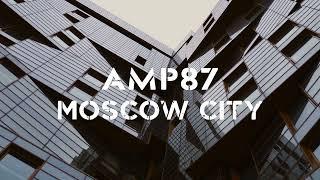 AMP87 - MOSCOW-CITY (сниппет/snippet)