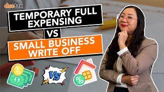 TEMPORARY FULL EXPENSING VS SMALL BUSINESS WRITE OFF: WHAT'S THE DIFFERENCE?