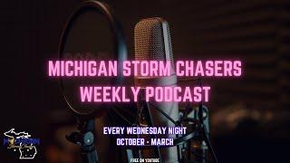 Michigan Storm Chasers Podcast - October 23rd 2024