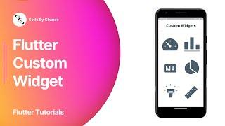 Custom Widget Flutter | Flutter Tutorials
