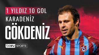 1 Yıldız 10 Gol - Gökdeniz Karadeniz'in En Güzel 10 Golü