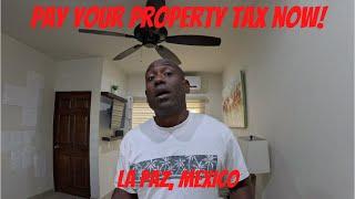 How To Pay Property Taxes In Mexico | La Paz Property Taxes | RVSeeingYou