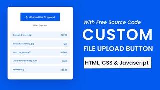 Custom File Upload Button | HTML, CSS & Javascript Tutorial