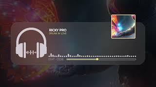 Drunk in Love – Ricky Pro (Official Visualizer) | Love at First Sight 
