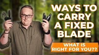 8 Ways To Carry a Fixed Blade Knife | Tutorial Tuesday