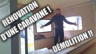 Rénovation d'une Caravane  ! - La Démolition