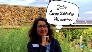 Library Memories: Gail from Adult Services