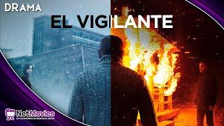 El Vigilante (2019) \ Película de Drama \ Doblada | NetMovies - Películas En Español