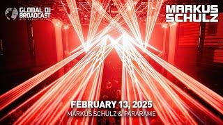 Global DJ Broadcast with Markus Schulz & Paraframe (February 13, 2025)