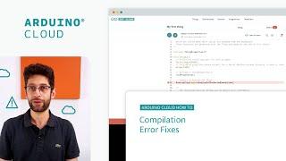 Compilation Error Fixes in the Arduino Cloud