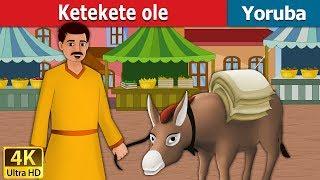 Ketekete ole | Lazy Donkey in Yoruba | Yoruba Stories | Yoruba Fairy Tales