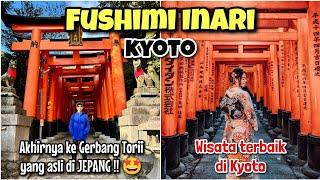 WISATA JEPANG YANG SUDAH RATUSAN TAHUN - FUSHIMI INARI - BERASA TIME TRAVEL KE MASA LALU 