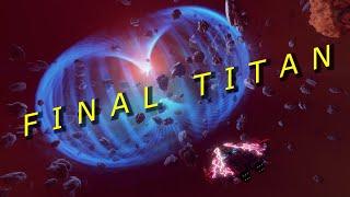 The FINAL Titan | Elite Dangerous