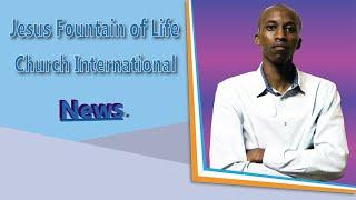 Jesus Fountain of Life Church International News. (09-07-2023)