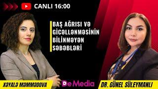 BAŞ AĞRILARI VƏ GİCƏLLƏNMƏLƏRİNİN BİLMƏDİYİNİZ ALT SƏBƏBLƏRİ - CANLI YAYIM - PEŞƏKAR HƏKİMLƏR