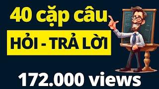 40 Câu Hỏi Đáp Tiếng Anh Giao Tiếp Luyện Nghe và Phản Xạ Tiếng Anh Tự Tin Giao Tiếp Như Người Bản Xứ