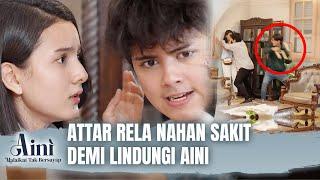 Sampe Berkaca-kaca, Liat Attar, Aini Keinget Zidan.. | Aini Malaikat Tak Bersayap Eps 89 Full