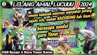 NGAKAK LELANG AMAL TERLUCU 2024⁉️ || UAS Banjar & Guru Yanor Kalua di Komplek AMD Permai.