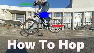 Как начать прыгать на велосипеде How To Hop (MTB/BMX) хоп #1