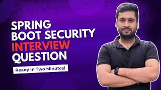 Spring Security Interview Preparation 4+ year exp