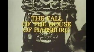 The Fall of the House of Habsburg