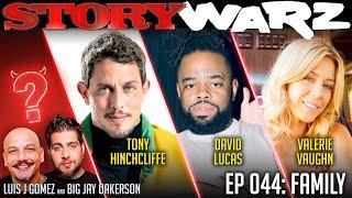 Tony Hinchcliffe vs David Lucas vs Valerie Vaughn | Story Warz | Episode 044: Family