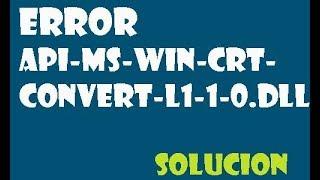 How to Fix Api-ms-win-crt-convert-L1-1-0.dll error in Windows 10/8/7 I SOLUTION 2021