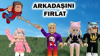 HERKESİ HAVAYA FIRLATTIK | ROBLOX ŞEYLER VE İNSANLARI FIRLAT | #buseduygu #robloxkrali